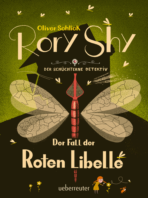 Title details for Rory Shy, der schüchterne Detektiv--Der Fall der Roten Libelle (Rory Shy, der schüchterne Detektiv, Bd. 2) by Oliver Schlick - Wait list